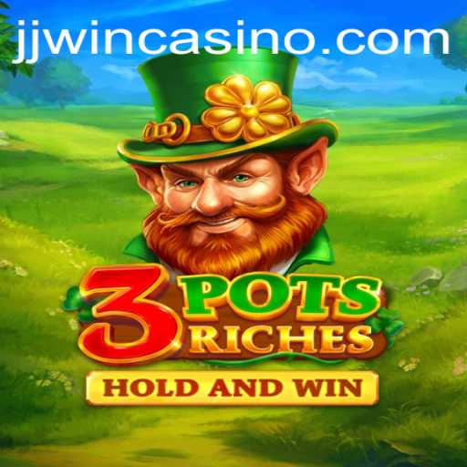 Exploring the Thrilling World of 3potsRiches: A New Gaming Adventure with JJwin